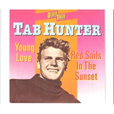 TAB HUNTER - Young love / Red sails in the sunset